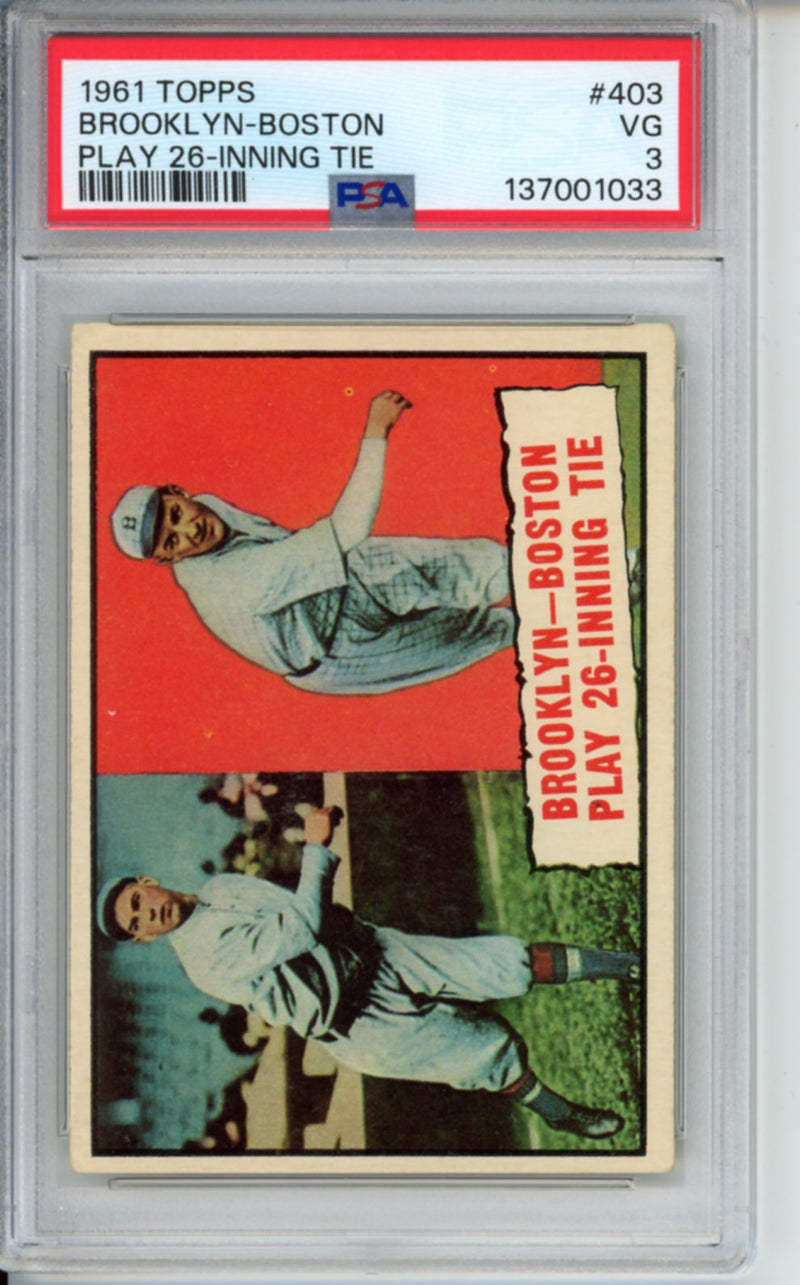 1961 Topps, Play 26-Inning Tie, Brooklyn-Boston, #403, PSA 3